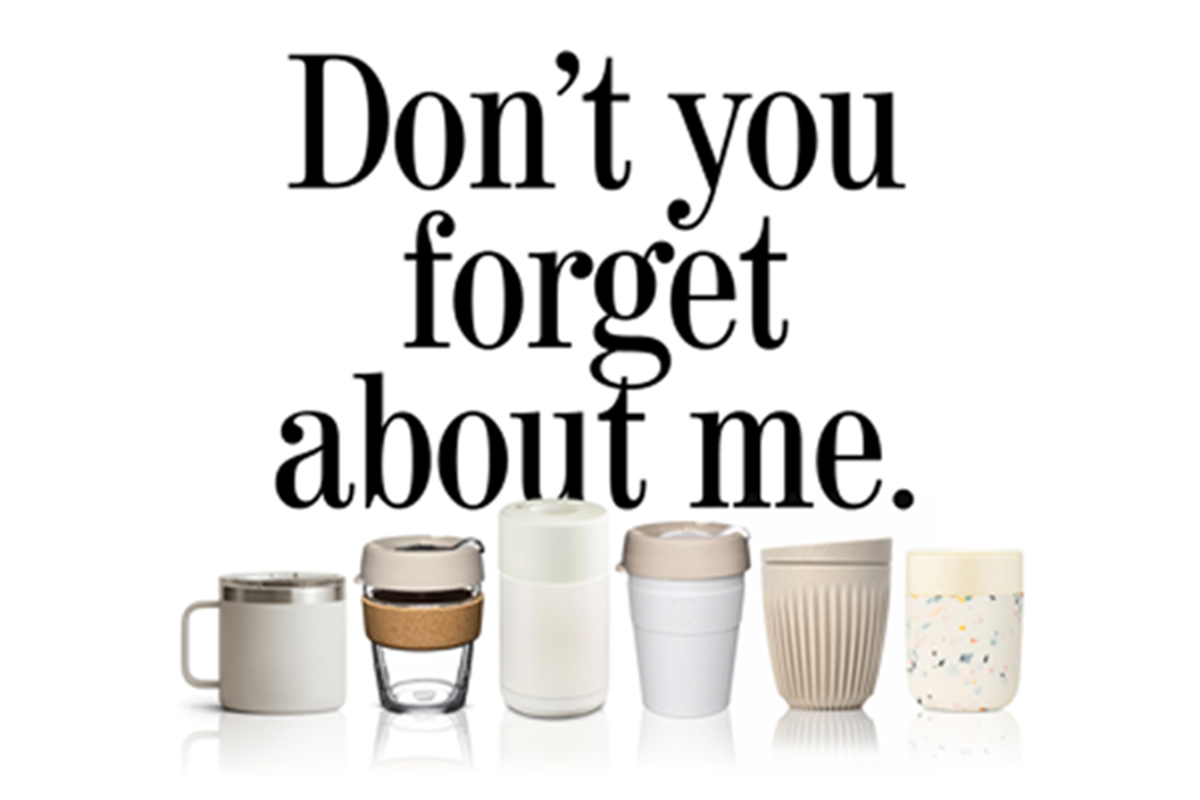 A white background with the words 'Don't you forget about me' above a row of reusable white coffee cups.